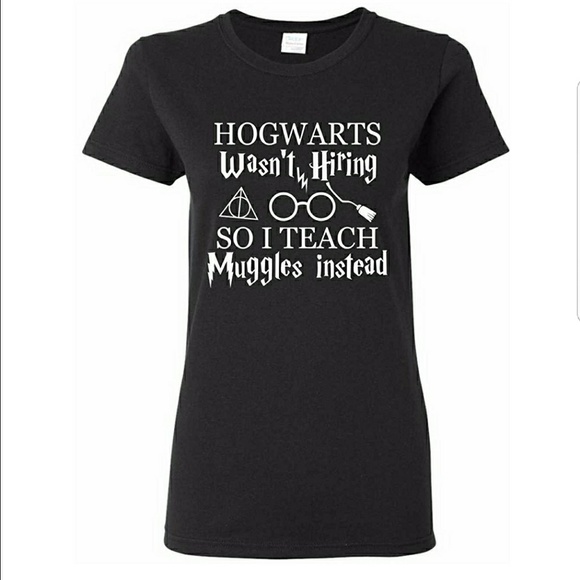 Hogwarts Wasn't Hiring Funny Harry Potter Shirt - Picture 1 of 2